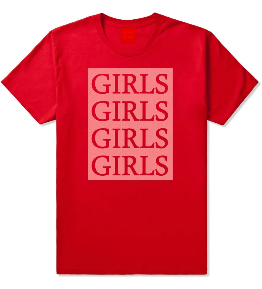 Girls Girls Girls T-Shirt
