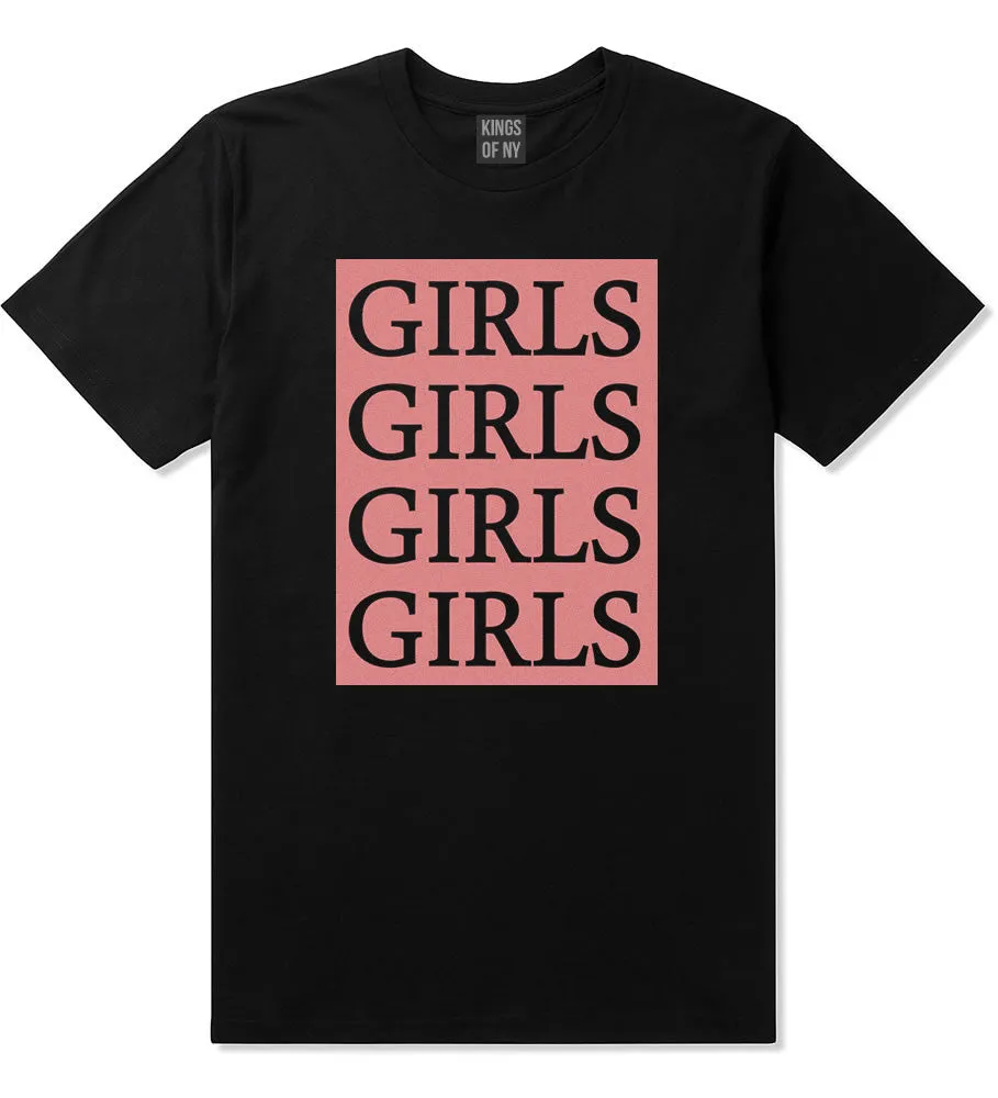 Girls Girls Girls T-Shirt
