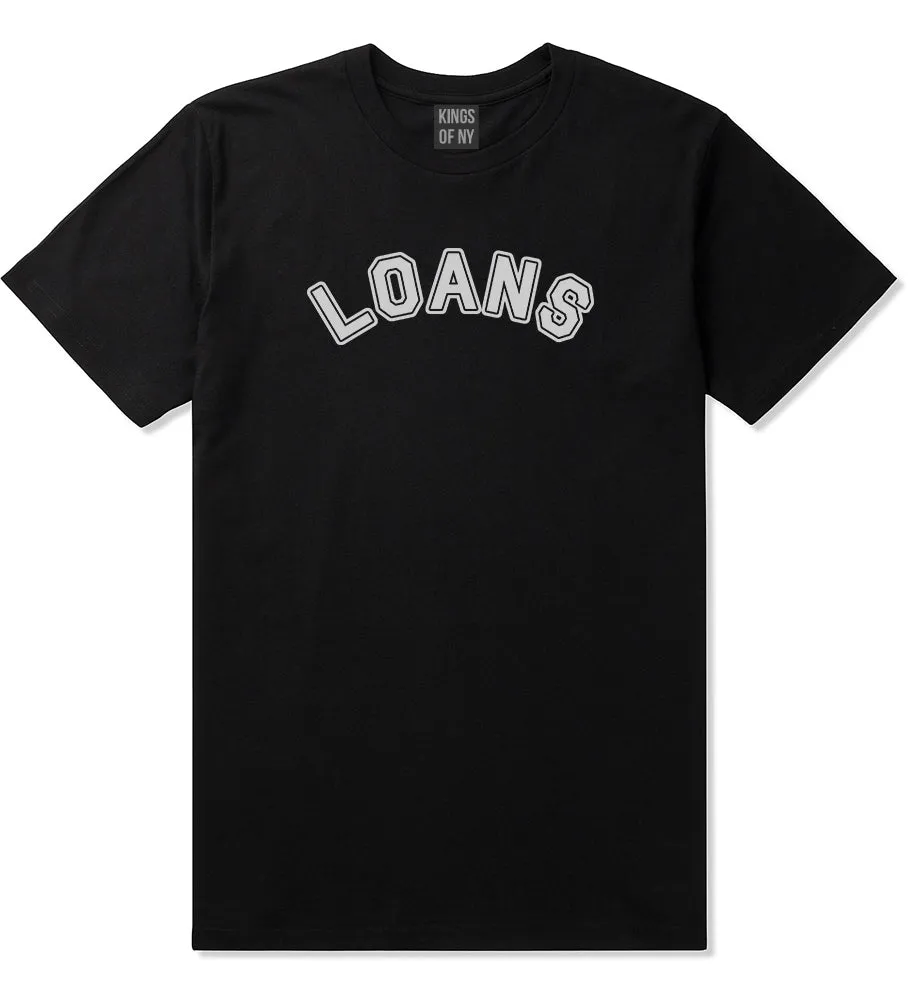 Student Loans College T-Shirt