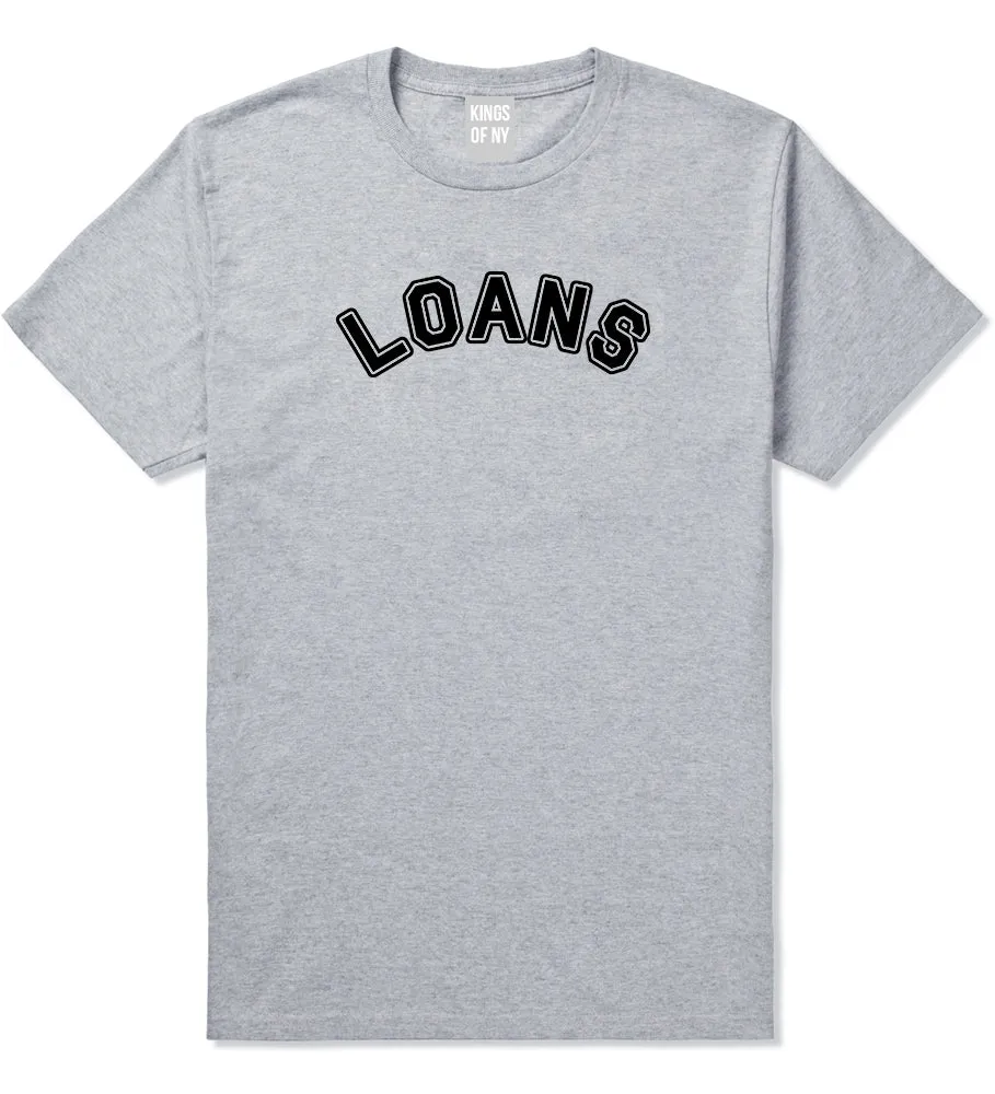 Student Loans College T-Shirt